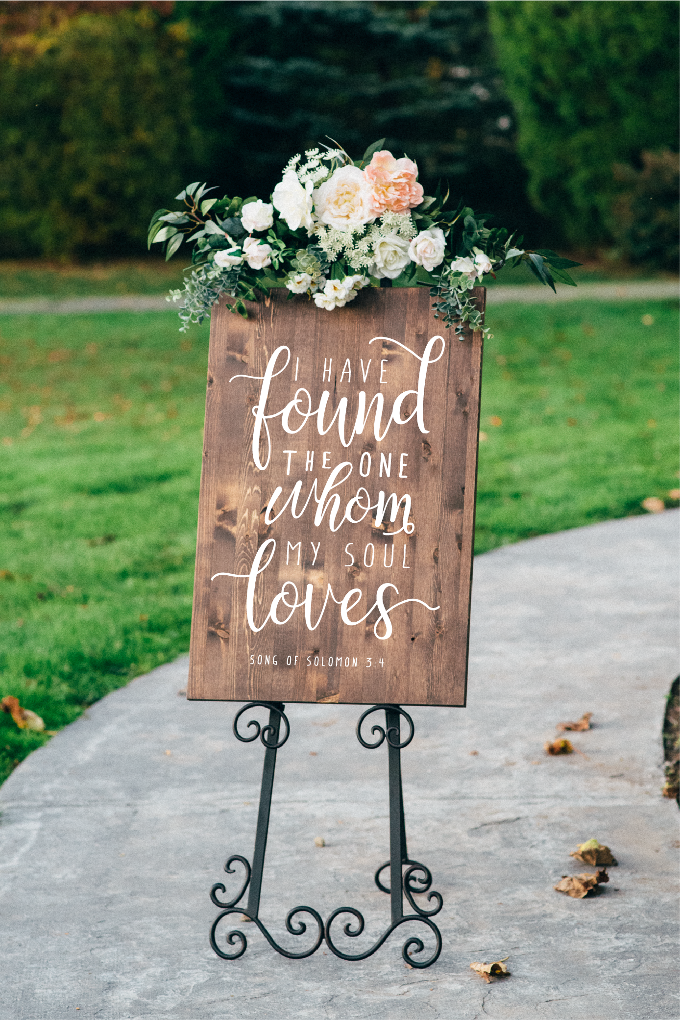 "I Have Found The One Whom My Soul Loves" - Wedding Welcome Sign